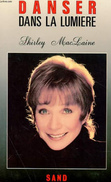 DANSER DANS LA LUMIERE. SHIRKEY MAX LAINE