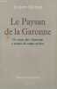 LE PAYSAN DE LA GARONNE - UN VIEX LAIC S'INTERROGE A PROPOS DU TEMPS PRESENT. JACQUES MARITAIN