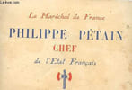 LE MARECHAL DE FRANCE PHILIPPE PETAIN, CHEF DE L'ETAT FRANCAIS. COLLECTIF
