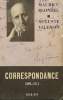 CORRESPONDANCE (1899-1912). MAURICE BLONDEL ET AUGUSTE VALENSIN