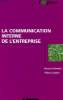 LA COMMUNICATION INTERNE DE L'ENTREPRISE. NICOLE D'ALMEIDE ET THIERRY LIBAERT