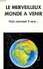 LE MONDE MERVEILLEUX A VENIR. H. W. ET GARNER TED ARMSTRONG
