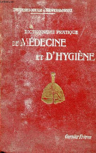 DICTIONNAIRE PRATIQUE DE MEDECINE ET D'HYGIENE