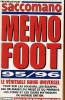 MEMO FOOT 95/96, LE VERITABLE GUIDE UNIVERSEL. EUGENE SACCOMANO