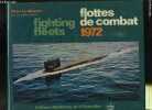 FLOTTES DE COMBAT 1972- FIGHTING FLEETS. LE MASSON HENRI