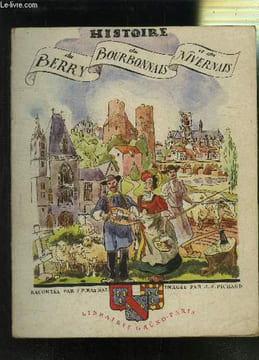 HISTOIRE DU BERRY DU BOURBONNAIS ET DU NIVERNAIS. F.P.RAYNAL