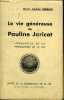 LA VIE GENEREUSE DE PAULINE JARICOT. SADRAIN MARIE-ANDREE