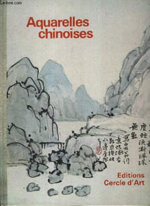 AQUARELLES CHINOISES L'ECOLE DE CHANG-HAI
