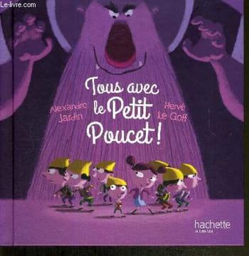 TOUS AVEC LE PETIT POUCET. JARDIN ALEXANDRE / LE GOFF HERVE