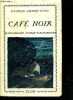 CAFE NOIR - POUR VOTRE PLAISIR. ANDRE-CUEL GEORGE