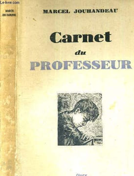 CARNET DU PROFESSEUR. JOUHANDEAU MARCEL