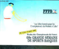 1 BROCHURE : 68e GRANDE SEMAINE DE SPORTS BASQUES - LES SELECTIONNES POUR LES CHAMPIONNATS DU MONDE A CUBA - FFPB (f&eacute;d&eacute;ration fran&ccedil;aise de pelote ...