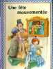 UNE FETE MOUVEMENTEE. SUIGNE M.C.