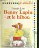 BENNY LAPIN ET LE HIBOU - COLLECTION JE SAIS LIRE. LOW JOSEPH