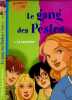 LE GANG DES PESTES - 1. LA REVANCHE. PETERS JULIE ANNE