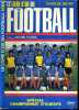LE LIVRE D'OR DU FOOTBALL 1984 - SPECIAL CHAMPIONNAT D'EURIOE. BIETRY CHARLES