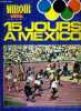 MIROIR SPRINT - N°1166 - novembre 1968 / 15 jours à Mexico / des jeux témoins du monde agité / c'est la fête au Kenya / le fort-knox de l'athlétisme ...