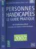 LES GUIDES PRATIQUES POUR TOUS - PERSONNES HANDICAPEES - LE GUIDE PRATIQUE. COLLECTIF