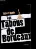 LES TABOUS DE BORDEAUX. BONIN HUBERT