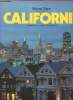 CALIFORNIE : Découverte de la Californie - Une terre bénie aux miracles quotidiens. DEON MICHEL / NOGRETTE HELENE ET JEAN
