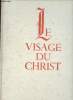 "Le visage du Christ (précédé de ""Jésus était-il beau)". Mornand Pierre / Mauriac François