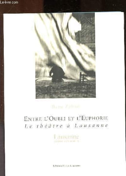 Entre l'oubli et l'euphorie : le théâtre à Lausanne. Zahnd René