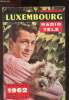 Almanach 1962 - Luxenbourg Radiotélé / (Sommaire : Les confidences de Johnny Hallyday - Chez André Maurois - Ray Charles,etc.. Collectif