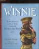 Winnie (the true story of the bear who inspired Winnih-The-Pooh). M. Walker Sally