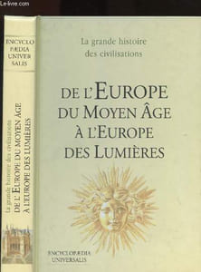 L'Europe du Moyen-Age aux Lumières (encyclopaedia universalis)