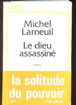 Le dieu assassiné. Larneuil Michel