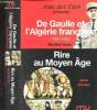 Jean des Cars présente De Gaulle et l'Algérie française 1958-1962 - Rire au Moyen Age. Cointet Michèle - Verdon Jean
