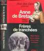 Anne de Bretagne, Frères de tranchées. Tourault Philippe - Ferro Marc, Brown Malcolm.....