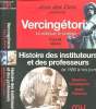 Jean des Cars présente Vercingétorix, Le politique, le stratège - Histoire des instituteurs et des professeurs de 1880 à nos jours. Martin Paul M. - ...
