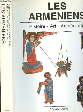 Les armeniens : histoire, art, archéologie. Alpago Novello Adriano, Ieni Giulio