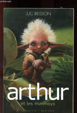 Arthur et les minimoys. Besson Luc