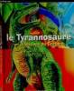 Le Tyranosaure. Amery Heather