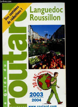 Le guide du routard - 2003-2004 : Languedoc-Roussillon. Gloaguen philippe