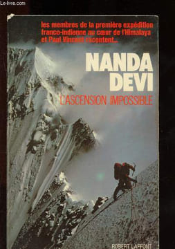 Nanda Devi : l'ascension impossible.. Paul Vincent