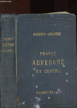 Itinéraire général de la France - Auvergne et Centre. Joanne Paul
