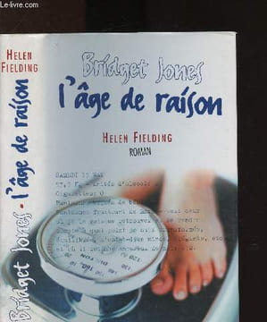 Bridget Jones : l'âge de raison. Fielding Helen