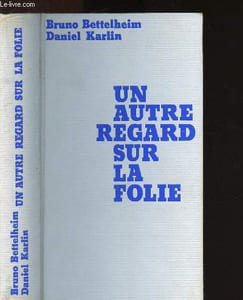 Un autre regard sur la folie