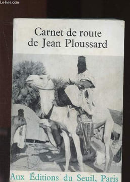 Carnet de route. Ploussard Jean