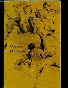 Oeuvres priapiques : La Putain errant, sonnets luxurieux, Les noces de Luther ou la monachopornomachie, Ode à priape, L'Arétin Français, Les Epices de Vénus