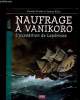 Naufrage à Vanikoro : l'expédition de Lapérouse. Perrier Pascal, Zaka Jeanne