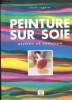 Peinture sur soie. Sagnier Claire