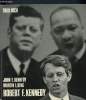 John F. Kennedy, Martin L. King, Robert F. Kennedy pour un nouveau monde. Koch Thilo