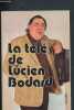 La télé de Lucien Bodard. Bodard Lucien.
