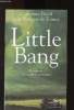 Little Bang : le roman des commencements. David Catherine, de Tonnac Jean-Philippe