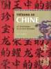Trésors de Chine : les splendeurs de la Chine Ancienne. Chinnery John
