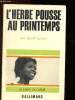 L'herbe pousse au printemps. Lytton David